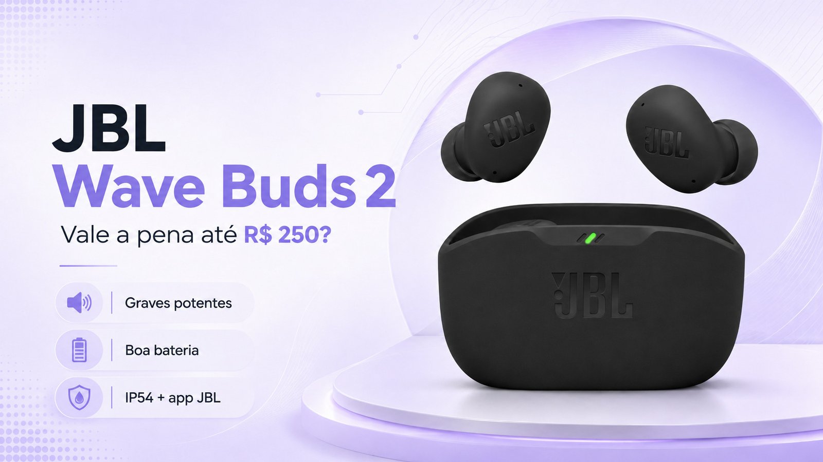 JBL Wave Buds 2 é bom? Vale a pena até R$ 250?
